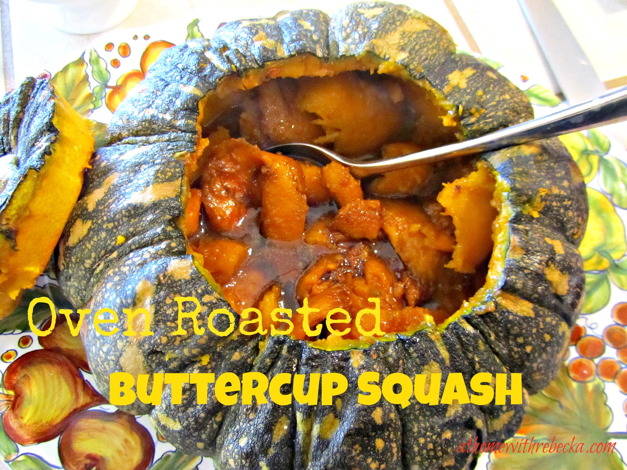 Oven Roasted Buttercup Squash — At Home with Rebecka