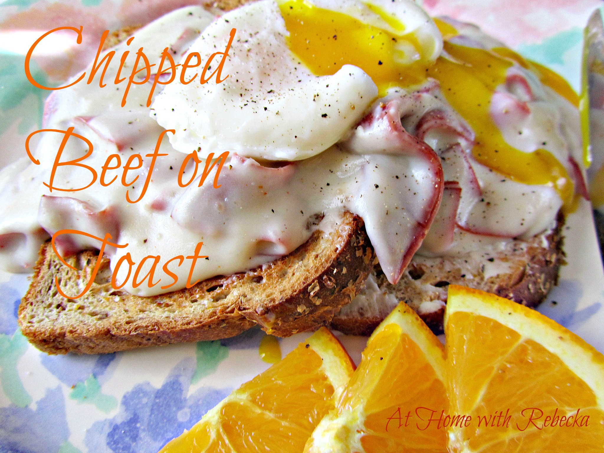 Creamed Chipped Beef on Toast At Home with Rebecka