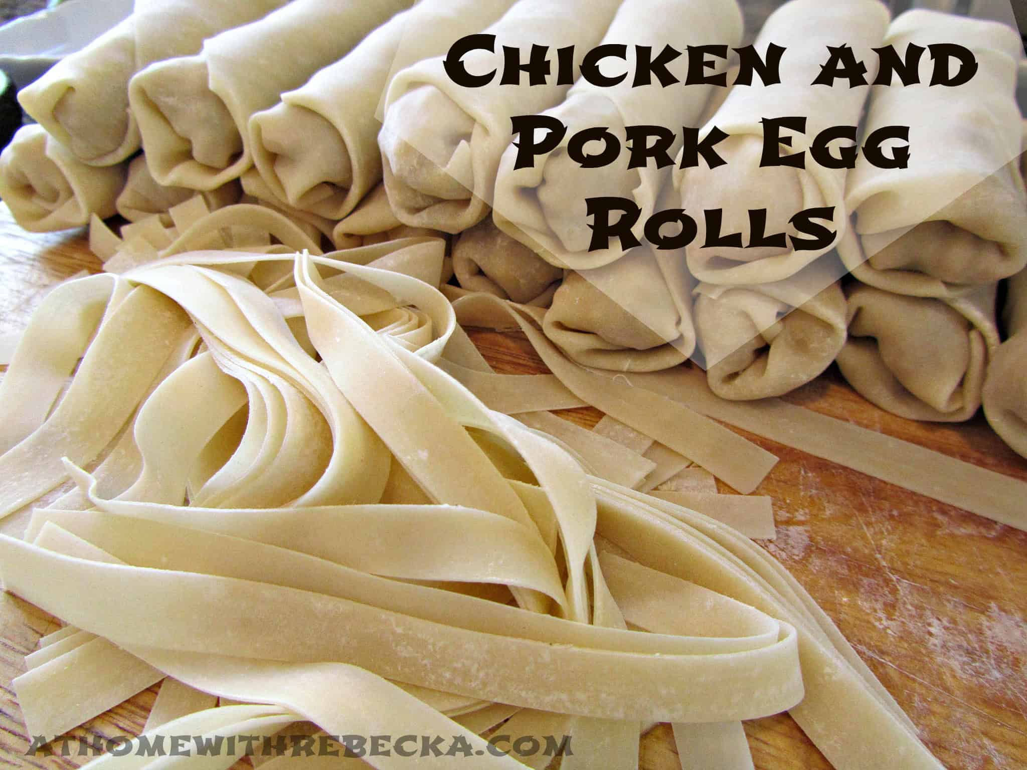 Chicken and Pork Egg Rolls with Rice Vermicelli At Home with Rebecka