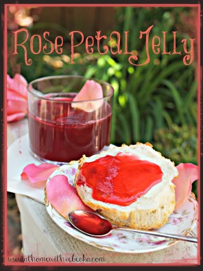 Rose Petal Jelly - Unruly Gardening