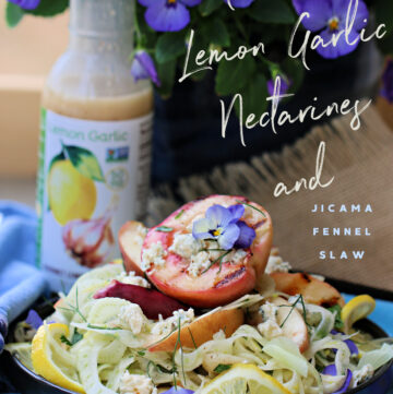 Grilled Garlic Lemon Nectarines and Jicama Fennel Slaw